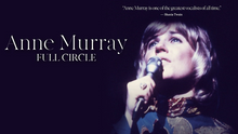 Load image into Gallery viewer, "ANNE MURRAY: FULL CIRCLE" DVD