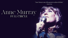 Load image into Gallery viewer, &quot;ANNE MURRAY: FULL CIRCLE&quot; DVD
